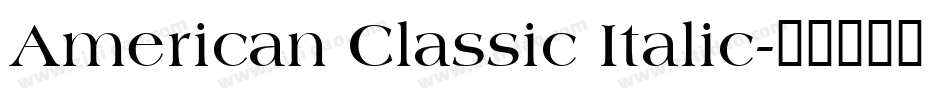 American Classic Italic字体转换